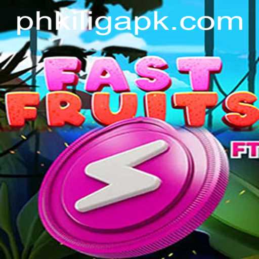 Exploring FastFruits and the Essence of PH KILIG